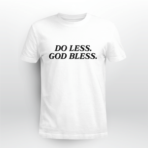 Do Less God Bless 2